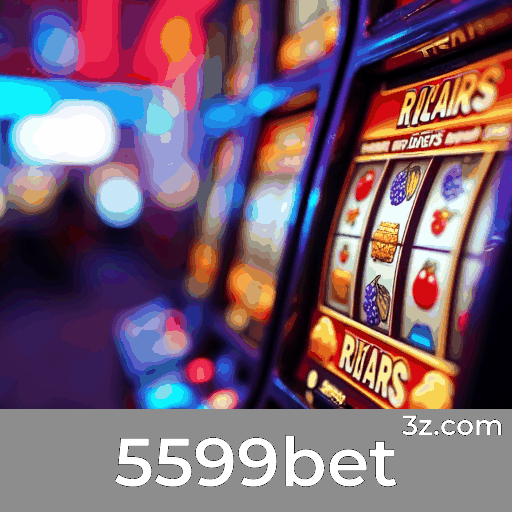 5599bet: Seu Cassino Online Confiável e Seguro